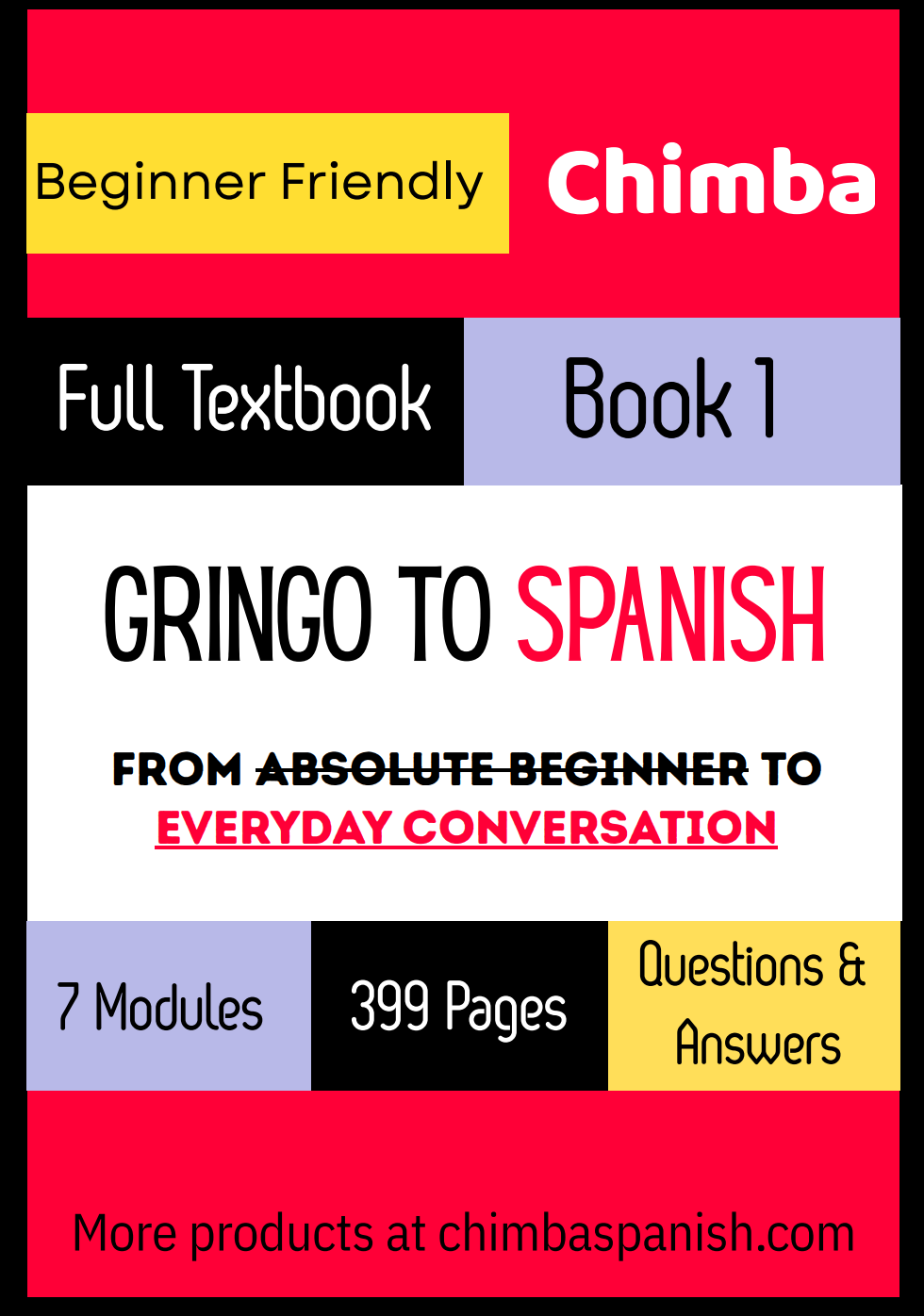 Gringo to Spanish: Book 1 | The Complete Beginner Spanish Textbook (7 Modules, 399 Pages)