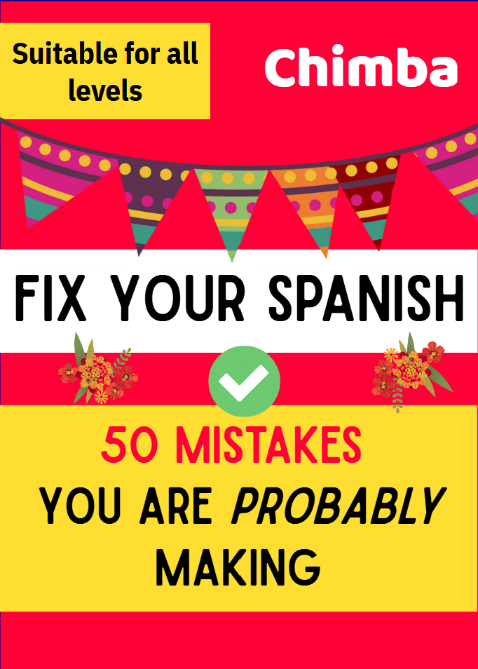 Fix Your Spanish: 50 Mistakes You Are Probably Making