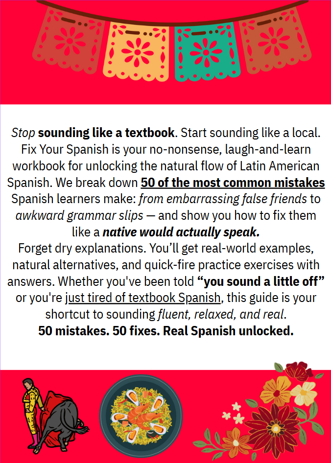 Fix Your Spanish: 50 Mistakes You Are Probably Making