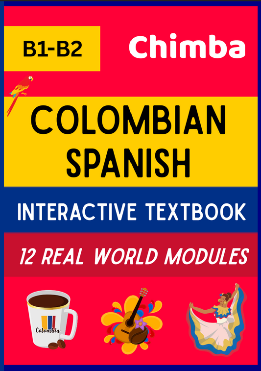Colombian Spanish for Travelers / Intermediate Learners – B1–B2 Interactive Textbook