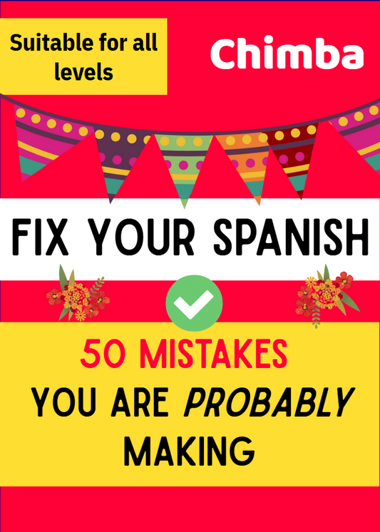 Fix Your Spanish: 50 Mistakes You Are Probably Making